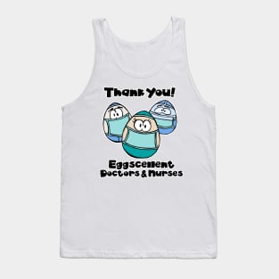 Thank You Eggscellent Doctors & Nurses Tank Top